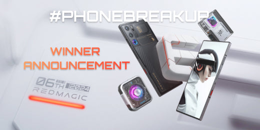 Who-Is-Our-Heartbreaker-The-REDMAGIC-PhoneBreakup-Winner-Announcement